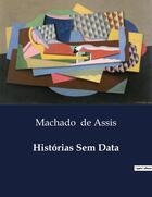 Couverture du livre « Histórias Sem Data » de Machado De Assis aux éditions Culturea