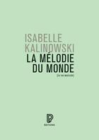 Couverture du livre « La mélodie du monde » de Isabelle Kalinowski aux éditions Philharmonie De Paris