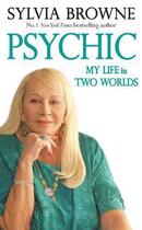 Couverture du livre « Psychic » de Sylvia Browne aux éditions Little Brown Book Group Digital