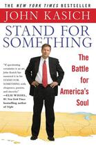 Couverture du livre « Stand for Something » de Kasich John aux éditions Grand Central Publishing