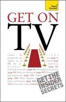 Couverture du livre « Get On TV: Teach Yourself » de Lapworth Katherine aux éditions Hodder Education Digital