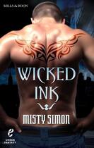 Couverture du livre « Wicked Ink (Urban Fantasy - Book 1) » de Simon Misty aux éditions Mills & Boon Series