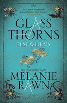 Couverture du livre « Glass Thorns - Elsewhens (Book Two) » de Melanie Rawn aux éditions Titan Digital