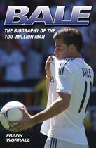 Couverture du livre « Bale - The Biography of the 100 Million Man » de Worrall Frank aux éditions Blake John