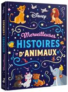 Couverture du livre « Merveilleuses histoires d'animaux » de Disney aux éditions Disney Hachette