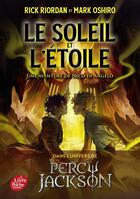 Couverture du livre « Le soleil et l'étoile : Une aventure de Nico di Angelo » de Rick Riordan et Mark Oshiro aux éditions Le Livre De Poche Jeunesse