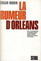 Couverture du livre « La rumeur d'Orléans » de Edgar Morin aux éditions Seuil