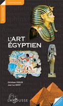 Couverture du livre « L'art égyptien » de Jean-Luc Bovot et Christiane Ziegler aux éditions Larousse