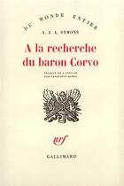 Couverture du livre « À la recherche du baron Corvo » de Symons A J A. aux éditions Gallimard