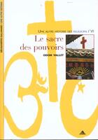 Couverture du livre « Le sacre des pouvoirs » de Odon Vallet aux éditions Gallimard