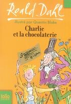 Couverture du livre « Charlie et la chocolaterie » de Roald Dahl aux éditions Gallimard-jeunesse