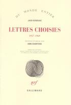 Couverture du livre « Lettres choisies 1957-1969 » de Jack Kerouac aux éditions Gallimard