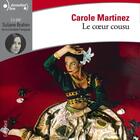 Couverture du livre « Le coeur cousu » de Carole Martinez aux éditions Gallimard Audio