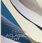 Couverture du livre « Eilean - a classic yacht - illustrations, couleur » de Fife Kohn/Chevalier aux éditions Flammarion