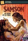 Couverture du livre « Samson ; la sang et le miel » de Michael Biezin aux éditions Nathan