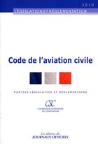 Couverture du livre « Code de l'aviation civile (édition 2010) » de  aux éditions Direction Des Journaux Officiels