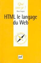 Couverture du livre « Htlm le langage du web qsj 3420 » de Augier M. aux éditions Que Sais-je ?