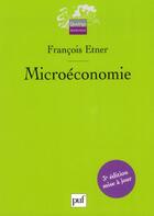 Couverture du livre « Microéconomie (3e édition) » de Francois Etner aux éditions Puf