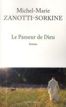 Couverture du livre « Le passeur de dieu » de Michel-Marie Zanotti-Sorkine aux éditions Robert Laffont