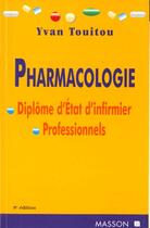 Couverture du livre « Pharmacologie » de Yvan Touitou aux éditions Elsevier-masson