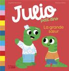Couverture du livre « Julio petit dino : La grande soeur » de Marion Billet et Sophie Nanteuil aux éditions Lito