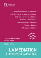 Couverture du livre « Médiation mode d'emploi (édition 2022/2023) » de Christiane Feral-Schuhl et Michele Jaudel aux éditions Delmas