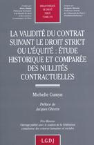 Couverture du livre « La validite du contrat suivant le droit strict ou l'equite : etude historique et » de Cumyn M. aux éditions Lgdj
