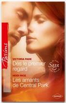 Couverture du livre « Dès le premier regard ; les amants de Central Park » de Victoria Pade et Heidi Rice aux éditions Harlequin