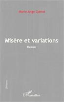 Couverture du livre « Misère et variations » de Marie-Ange Quinot aux éditions Editions L'harmattan