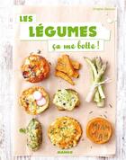 Couverture du livre « Les légumes ça me botte ! » de Brigitte Namour aux éditions Mango