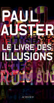Couverture du livre « Le livre des illusions » de Paul Auster aux éditions Editions Actes Sud