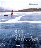 Couverture du livre « 100 ans d'explorations » de Christian Clot aux éditions Glenat