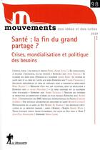 Couverture du livre « Mvt 98 : sante, la fin du grand partage » de Revue Mouvements aux éditions La Decouverte
