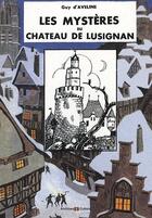Couverture du livre « Les mystères du château de Lusignan » de Aveline Guy aux éditions Archives Et Culture