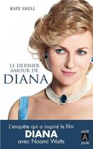 Couverture du livre « Le dernier amour de Diana » de Kate Snell aux éditions Archipoche