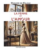 Couverture du livre « La Femme et l'Amour » de Honoré De Balzac aux éditions Douin