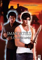 Couverture du livre « Immortels Tome 2 : Les rescapés » de Celine Guffroy aux éditions Rebelle