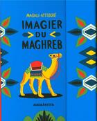 Couverture du livre « Imagier du Maghreb » de Magali Attiogbé aux éditions Amaterra