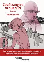 Couverture du livre « Ces etrangers venus d'ici » de Kobes Nathalie aux éditions Des Paraiges