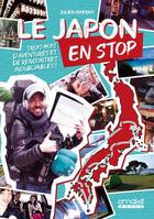 Couverture du livre « Le Japon en stop ; trois mois d'aventures et de rencontres inoubliables ! » de Julien Inverno aux éditions Omake Books