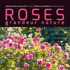 Couverture du livre « Roses grandeur nature ; la collection des roses Loubert » de Pierre-Yves Nedelec et Amaury Rosa De Poullois aux éditions Delachaux & Niestle
