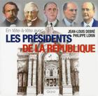 Couverture du livre « Les presidents de la republique » de Debre/Lorin aux éditions Grund