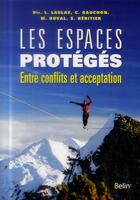 Couverture du livre « Les espaces protégés ; entre conflits et acceptation » de  aux éditions Belin