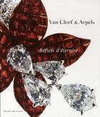 Couverture du livre « Van cleef et arpels ; reflets d'éternité » de Marc Petit aux éditions Cercle D'art