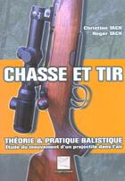 Couverture du livre « Chasse Et Tir » de Chris. & Roger Tack aux éditions Crepin Leblond