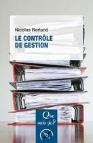 Couverture du livre « Le contrôle de gestion (2e édition) » de Nicolas Berland aux éditions Que Sais-je ?