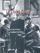 Couverture du livre « Le livre coeur (3e édition) » de Edmondo De Amicis aux éditions Rue D'ulm