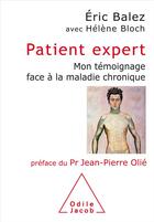Couverture du livre « Le patient expert » de Eric Balez et Helene Bloch aux éditions Odile Jacob