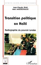 Couverture du livre « TRANSITION POLITIQUE EN HAÏTI » de Marc Maesschalck et Jean-Claude Jean aux éditions L'harmattan