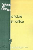 Couverture du livre « Revue espaces et sociétés n.99 : la nature et l'artifice » de  aux éditions Eres